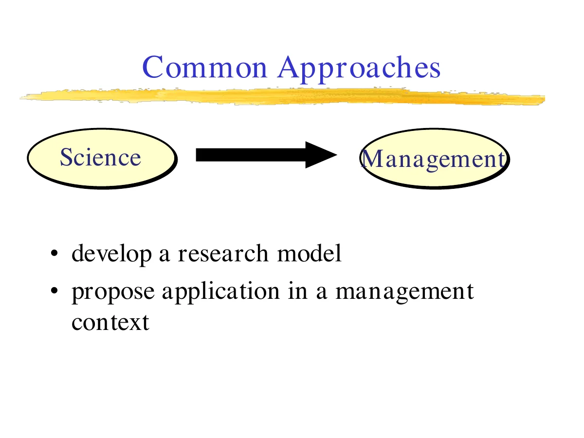 Common Approaches: Science vs. Management